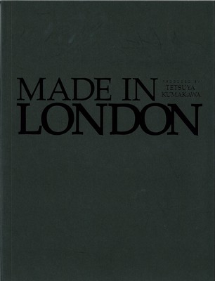 MADE IN LONDON PRODUCED BY TETSUYA KUMAKAWA